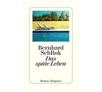 Bernhard Schlink – Das späte Leben