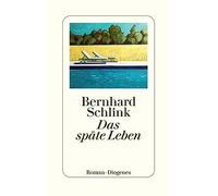 Bernhard Schlink – Das späte Leben