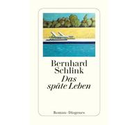 Das späte Leben: Roman