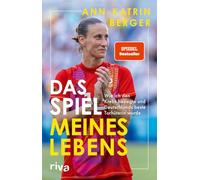 Das Spiel meines Lebens: Wie ich den Krebs besiegte und Deutschlands beste Torhüterin wurde | Die packende Autobiografie von Deutschlands Fußballerin des Jahres | SPIEGEL-Bestseller