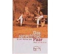 Das sprachlose Paar Jung, Mathias (Auteur)