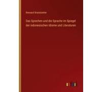 Das Sprechen Und Die Sprache Im Spiegel Der Indonesischen Idiome Und Literaturen