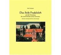 Das Stift Fredelsloh von der Gründung bis zum Erlöschen seines Konvents. Historische und baugeschichtliche Untersuchunge Gramatzki, Horst (Auteur)