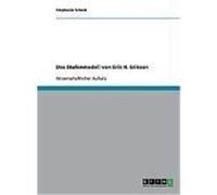 Das Stufenmodell von Erik H. Erikson Scheck, Stephanie (Auteur)