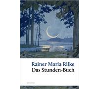 Das Stunden-Buch - Rainer Maria Rilke - Anaconda Verlag - ebook (ePub) - Livre
