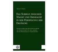 Das Subjekt Zwischen Macht Und Ohnmacht In Der Perspektive Der Erlösung