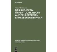 Das Subjektiv-Öffentliche Recht Auf Fehlerfreien Ermessensgebrauch