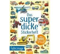 Das Superdicke Stickerheft - Fahrzeuge