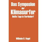 Das Symposion der Klimasurfer: Heiße Tage in Floridsdorf