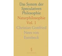 Das System der Speculativen Philosophie: Naturphilosophie
