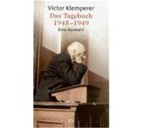 Das Tagebuch 1945 - 1949 Klemperer, Victor (Auteur)