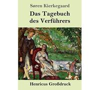 Das Tagebuch Des Verführers (Großdruck)