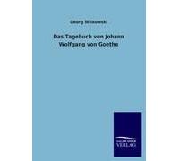 Das Tagebuch Von Johann Wolfgang Von Goethe