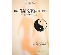 Das Tai Chi-Feeling