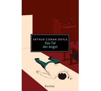 Das Tal der Angst: Roman - Der düsterste und letzte der vier Sherlock-Holmes-Romane