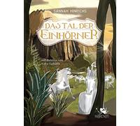Das Tal der Einhörner