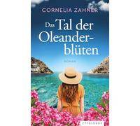 Das Tal der Oleanderblüten