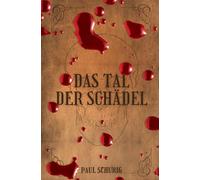 Das Tal der Schädel: Neuauflage mit exklusivem Bonusmaterial