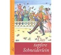 Das tapfere Schneiderlein Grimm, Jacob, Grimm, Wilhelm (Auteur)