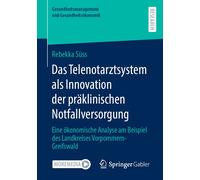Das Telenotarztsystem Als Innovation Der Präklinischen Notfallversorgung