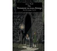 Das Testament Des Letzten Königs