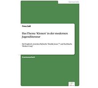 Das Thema 'klonen' In Der Modernen Jugendliteratur