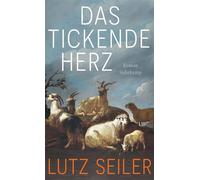 Das tickende Herz Roman - Lutz Seiler - Suhrkamp Verlag - ebook (ePub) - Livre