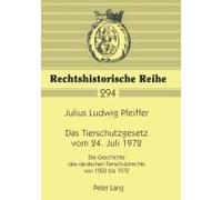 Das Tierschutzgesetz Vom 24. Juli 1972