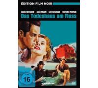 DAS TODESHAUS AM FLUSS-FILM NOIR EDITION - HAYWARD,LOUIS/WYATT,JANE/+ DVD NEUF