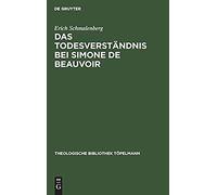 Das Todesverständnis Bei Simone De Beauvoir
