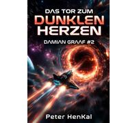DAS TOR ZUM DUNKLEN HERZEN: DAMIAN GRAAF #2