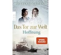 Das Tor zur Welt: Hoffnung