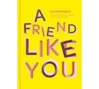 Lisa Wirth Das total verrückte Freundebuch für Erwachsene „A Friend Like (Relié)