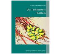 Das Toxoplasmose Handbuch