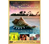 Das Traumhotel: Überraschung In Mexiko