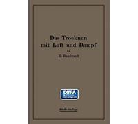 Das Trocknen Mit Luft Und Dampf