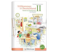 Das ubungsheft. Deutsch als zweitsprache. Willkommen in Deutschland. Per la Scuola elementare (Vol. 2)