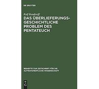 Das uberlieferungsgeschichtliche Problem Des Pentateuch Rolf Rendtorff (Auteur)
