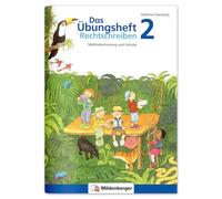 Das Übungsheft 2 - Rechtschreiben: Methodentraining und Diktate - Klasse 2