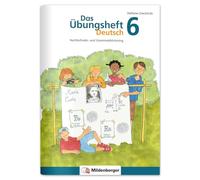 Cahier d'exercices Allemand 6 – Entraînement à l'orthographe et à la grammaire – Mildenberger Verlag