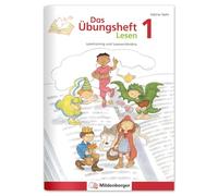 Das Übungsheft Lesen 1: Lesetraining und Leseverständnis, Deutsch, Klasse 1