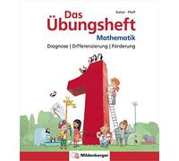 Das Übungsheft Mathematik 1 - Diagnose Differenzierung Förderung