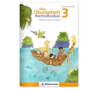Das Übungsheft Rechtschreiben 3: Methodentraining und Diktate, Deutsch, Klasse 3