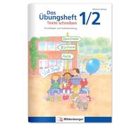 Das Übungsheft Texte schreiben 1/2: Grundlagen und Aufsatztraining