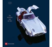 Uhlenhaut Coupé – La voiture la plus chère du monde. Mercedes‑Benz 300 SLR – Delius Klasing Verlag