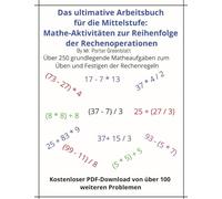Das ultimative Arbeitsbuch zur Reihenfolge der Rechenoperationen in der Mathematik für die Mittelstufe: Für Kinder im Alter von 11 bis 14 Jahren, ... Division, Addition und Subtraktion