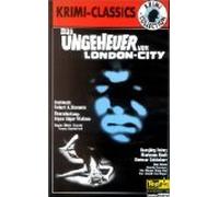 Das Ungeheuer von London-City - Edgar Wallace [VHS]