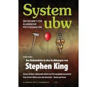 Das Unheimliche in den Erzählungen von Stephen King: System ubw 1/2 2025