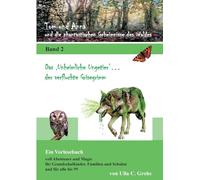 Das "Unheimliche Ungetier" ... der verfluchte Grisegrimm: Tom und Anna und die phantastischen Geheimnisse des Waldes
