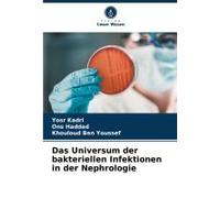 Das Universum Der Bakteriellen Infektionen In Der Nephrologie